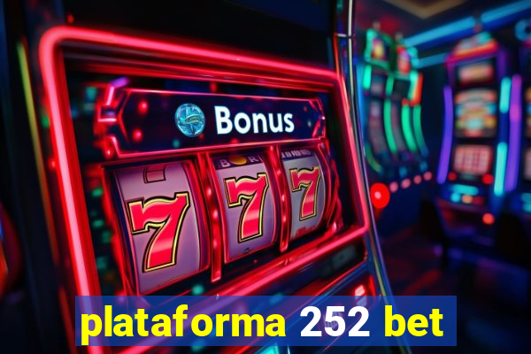 plataforma 252 bet